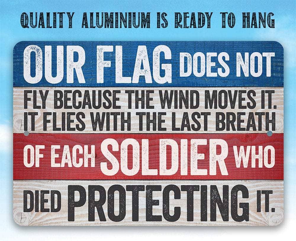 Our Flag Does Not Fly - Metal Sign