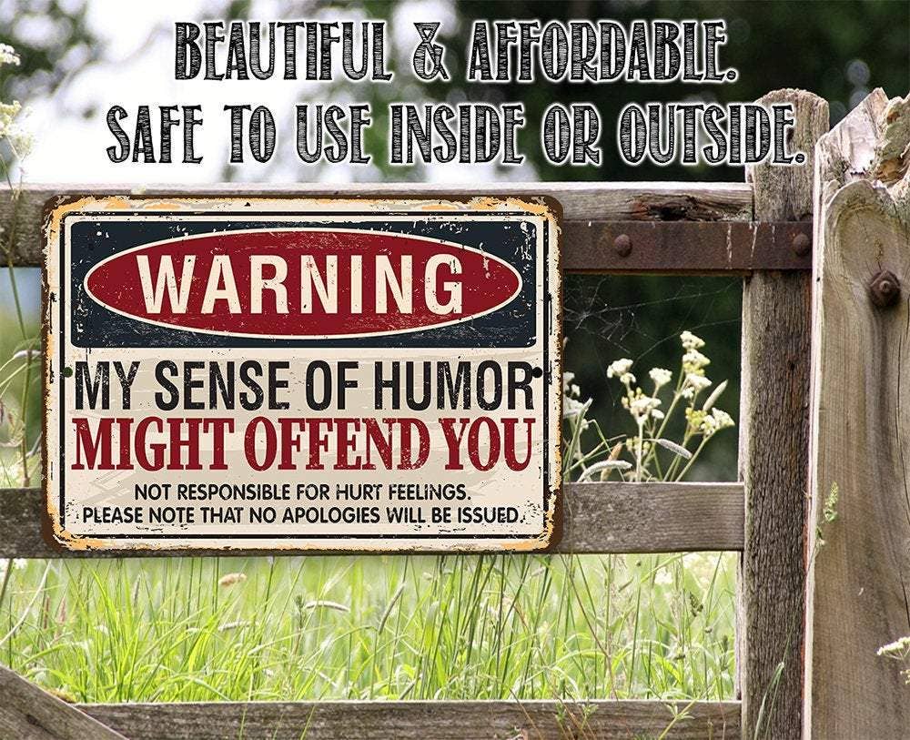 Warning Sense of Humor - Metal Sign