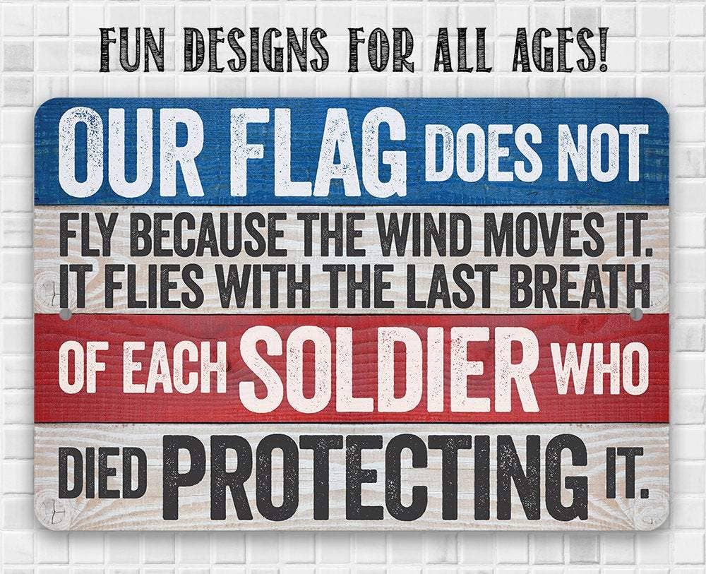 Our Flag Does Not Fly - Metal Sign