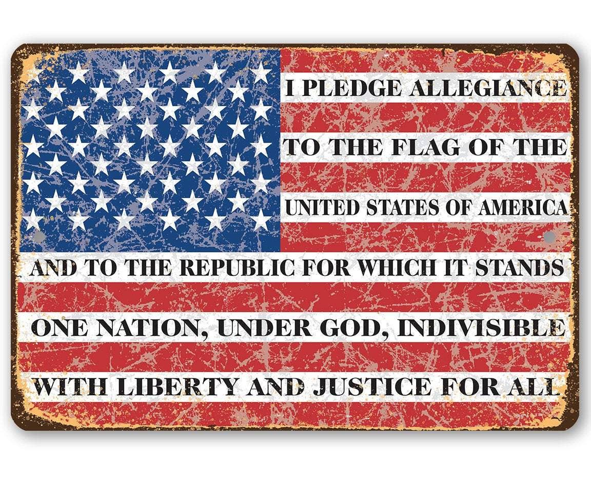 I Pledge Allegiance To The Flag - Metal Sign