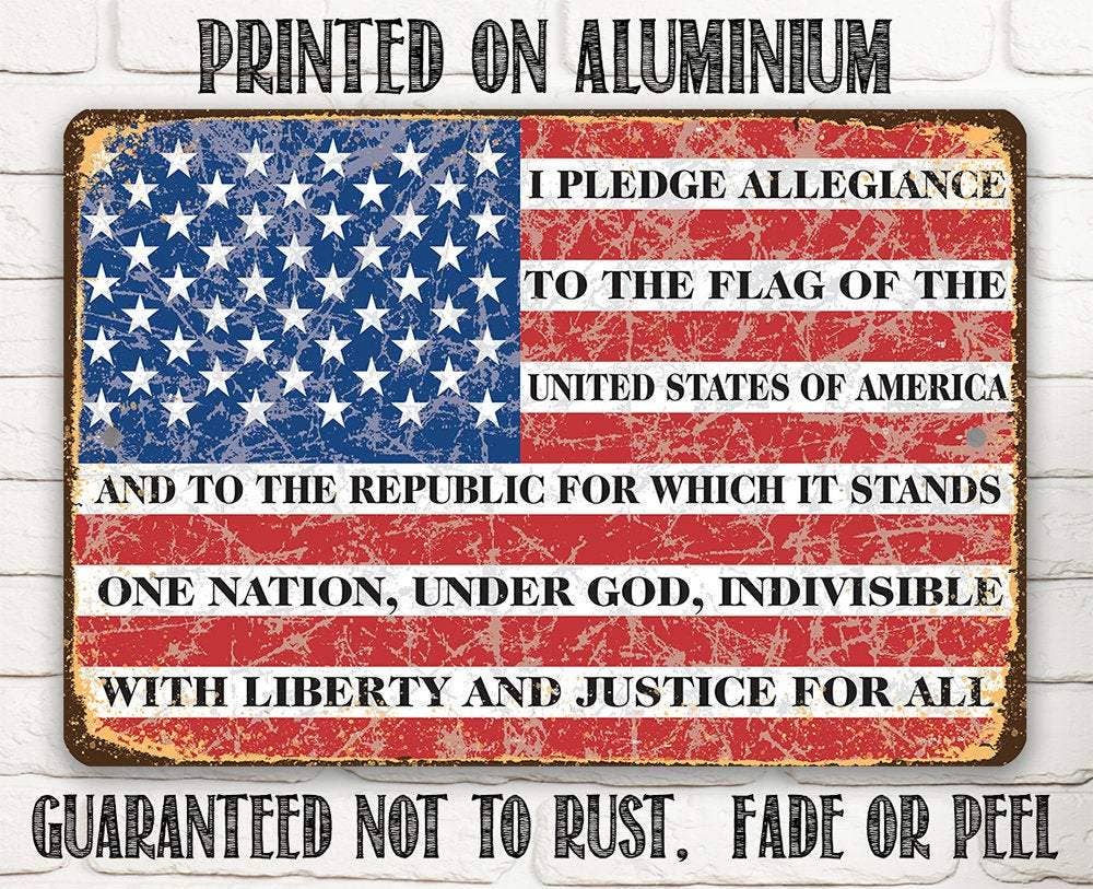 I Pledge Allegiance To The Flag - Metal Sign